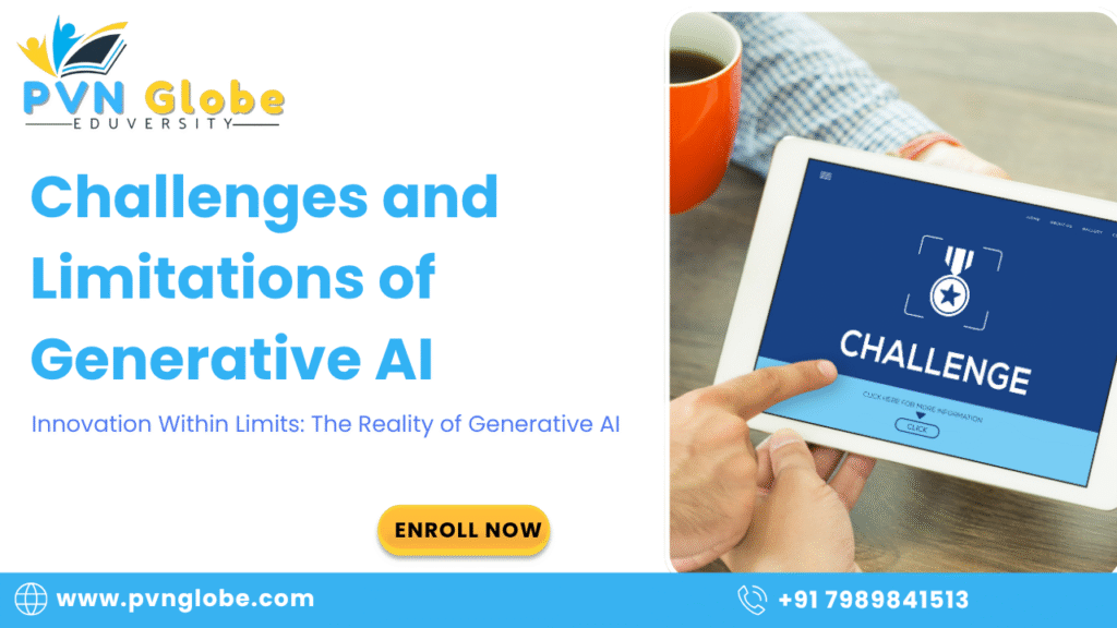 Challenges and Limitations of Generative AI