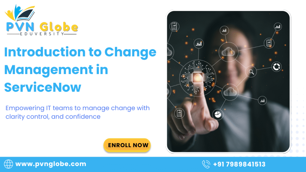 Introduction to Change Management in ServiceNow