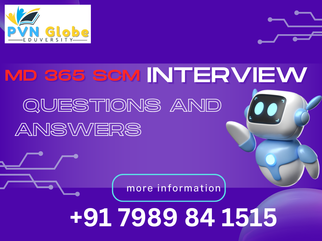 PVN Globe Microsoft Dynamics 365 SCM training and interview preparation in Hyderabad