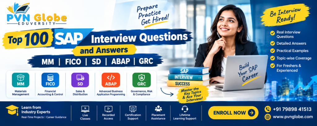 Top 100 SAP interview questions and answers for MM FICO SD ABAP and GRC freshers and professionals